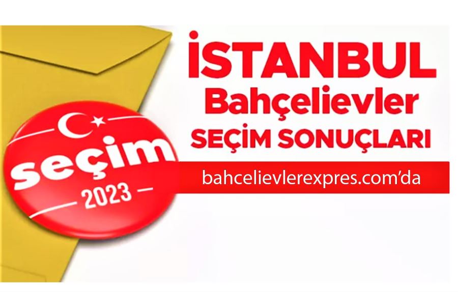 Bahçelievler’de hangi parti ne kadar oy aldı?